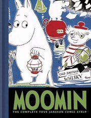 Moomin: The Complete Tove Jansson Comic Strip — Moomin: The Complete Tove Jansson Comic Strip