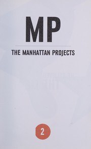 The Manhattan Projects — The Manhattan projects