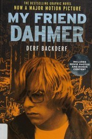 My Friend Dahmer — My Friend Dahmer
